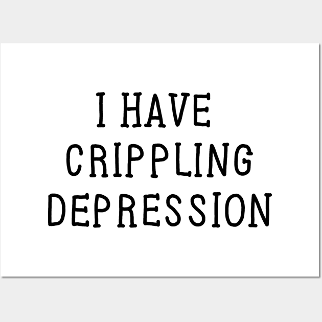 Crippling Depression Wall Art by GAz